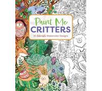 Editors of Cider Mill Press Paint Me Critters (Tascabile)