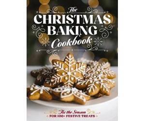 Editors of Cider Mill Press The Christmas Baking Cookbook (Copertina rigida)