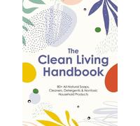 Editors of Cider Mill Press The Clean Living Handbook (Copertina rigida)