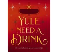 Editors of Cider Mill Press Yule Need a Drink (Copertina rigida)