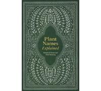 Editors of David & Charles Plant Names Explained (Copertina rigida)