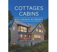 Editors of Fine Homebuilding Fine Home Cottages, Cabins, and Unique (Tascabile)