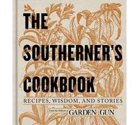 Editors of Garden and Gun The Southerner's Cookbook (Copertina rigida)