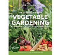 Editors of Garden Gardening Know How - The Complete Guide to Vegetab (Tascabile)