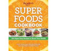 Editors of Reader's Digest Super Foods Cookbook (Tascabile)