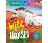 Editors of Storey Publishing Wild for Horses (Tascabile)