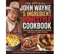 Editors of the Official Joh The Official John Wayne 5-Ingredient Ho (Tascabile)