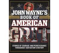 Editors of the Official John Wayne John Wayne's Book of Amer (Copertina rigida)