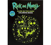 Editors of Thunder Bay Pr Rick and Morty Glow-in-the-Dark Coloring B (Tascabile)