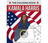 Editors of Ulysses Press Kamala Harris: The Coloring Book (Tascabile)