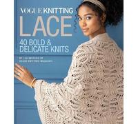 Editors of Vogue Knitting Magazine Vogue (R) Knitting Lace (Copertina rigida)
