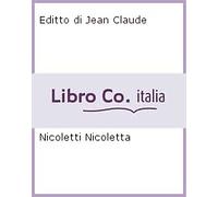 Libri Nicoletti Nicoletta Virginia - L' Editto Di Jean Claude