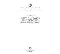 Editto e «ius novum» sulle tracce del «quod quisque iuris»