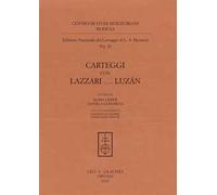 Edizione nazionale del carteggio di L. A. Muratori. Carteggi con Lazzari... Luzán