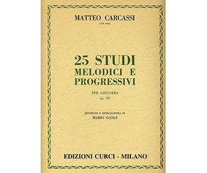 Edizioni Curci - 25 Studi melodici e progressivi op. 60 per chitarra
