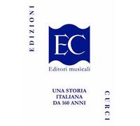 Edizioni Curci. Una storia italiana da 160 anni