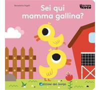 Edizioni del Borgo EDB53286A Sei Qui Mamma Gallina?