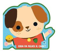 Edizioni del Borgo EDB60148A Cosa fa Felice il Cane?