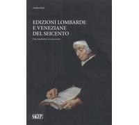 Edizioni lombarde e veneziane del Seicento. Una proposta di catalogo