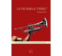 Edizioni Romana Musica La tromba metodo iniziale Ferro Gianluca