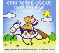 Edler,Edmund - Eddi Teddi,Oscar und Tschak
