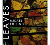 Edlund, Mikael - Leaves
