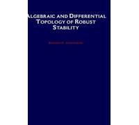 Edmond A. Jonck Algebraic and Differential Topology of Robust (Copertina rigida)