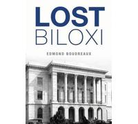 Edmond Boudreaux Lost Biloxi (Tascabile) Lost