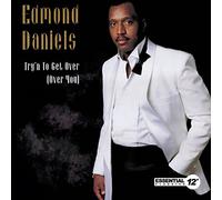 Edmond Daniels - Try'N To Get Over (Over You)