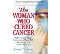 Edmond G. Addeo The Woman Who Cured Cancer (Copertina rigida)