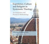 Edmond Zi-Kang Experience, Culture and Religion in Systematic Theo (Tascabile)