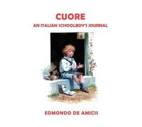 Edmondo De Amicis Cuore (Heart) [English Edition] (Copertina rigida)