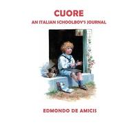 Edmondo De Amicis Cuore (Heart) ¢English Edition (Paperback) (Tascabile)