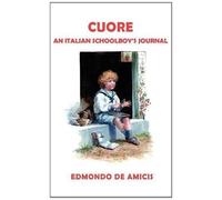 Edmondo de Amicis Edmondo De Amicis Cuore (Tascabile)