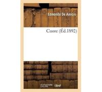 Edmondo de Amicis Cuore (Tascabile) Litterature