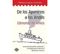 Edmondo De Amicis De los Apeninos a los Andes (Tascabile)