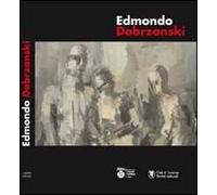 Edmondo Dobrzanski. Ediz. illustrata