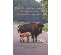 Edmonton Stroll of Poets Society Poets Re-Imagine Canada (Tascabile)