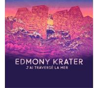 Edmony Krater J'ai Traversé La Mer (CD) Album Digipak