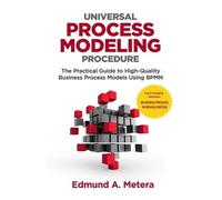 Edmund a Metera Universal Process Modeling Procedure (Tascabile)