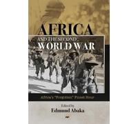 Edmund Abaka Africa and the Second World War (Tascabile)