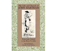 Edmund Berkeley The Life and Travels of John Bartram (Tascabile)