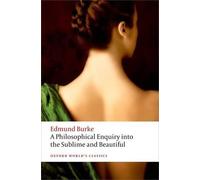 Edmund Burke A Philosophical Enquiry into the Origin of our Ideas of (Tascabile)
