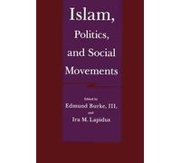 Edmund Burke Islam, Politics and Social Movements (Tascabile)