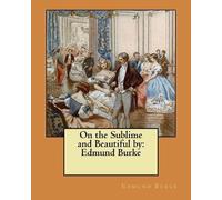 Edmund Burke On the Sublime and Beautiful by (Tascabile)