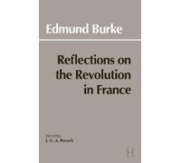 Edmund Burke Reflections on the Revolution in France (Tascabile)