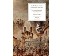 Edmund Burke Reflections on the Revolution in France (Tascabile)