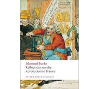 Edmund Burke Reflections on the Revolution in France (Tascabile)