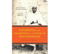Edmund Burke Subversives and Mavericks in the Muslim Mediterr (Copertina rigida)
