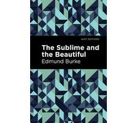 Edmund Burke The Sublime and The Beautiful (Copertina rigida) Mint Editions